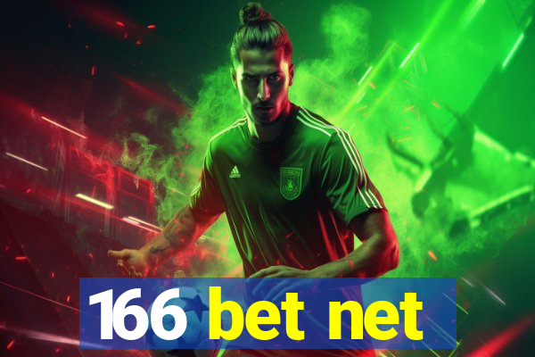 166 bet net